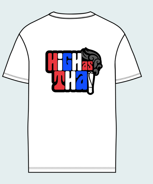 T-shirt High as Thai Smoke