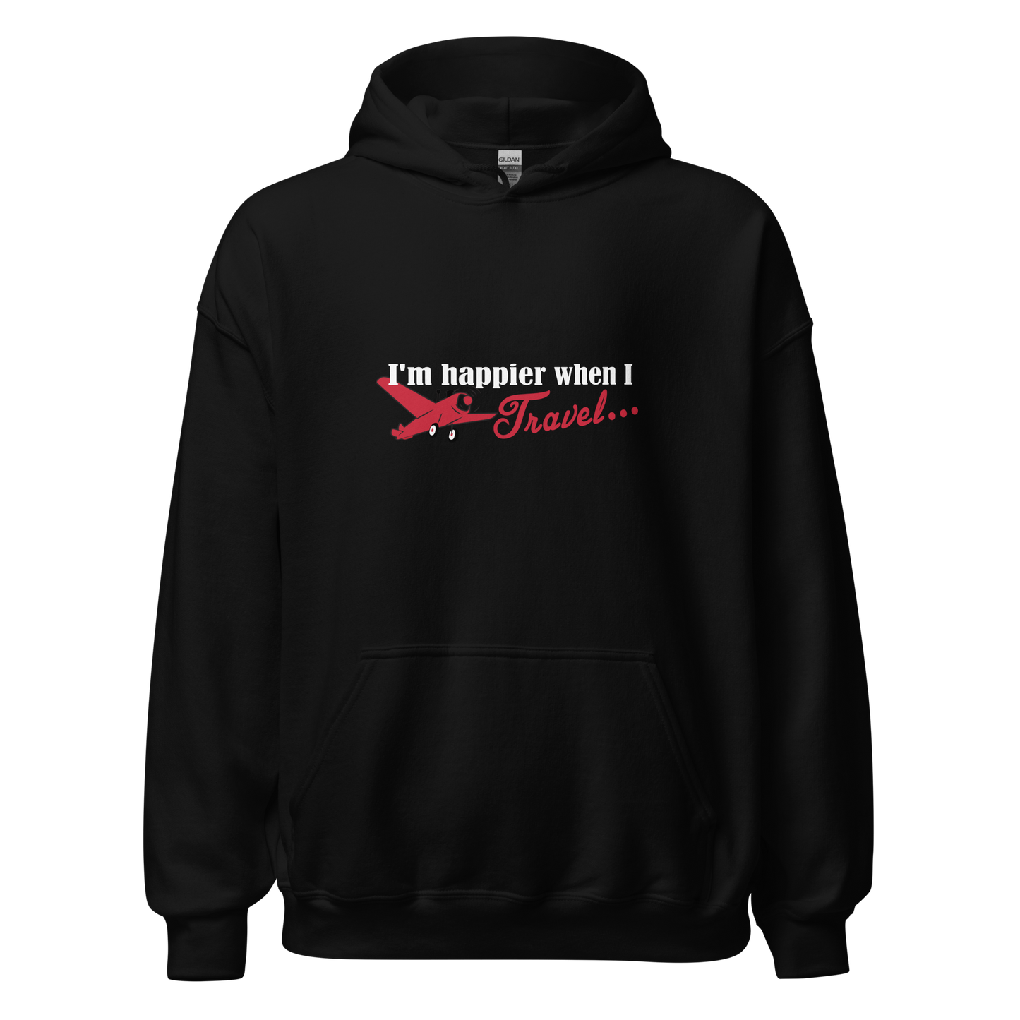I'm Happier When I Travel - Unisex Hoodie