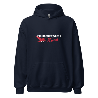 I'm Happier When I Travel - Unisex Hoodie